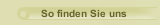 So finden Sie uns